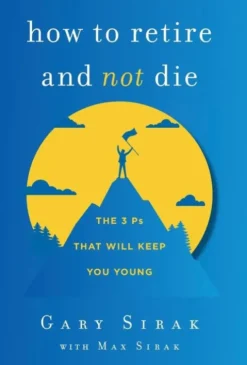 How to Retire and Not Die