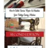 How to Select, Service, Repair & Maintain Your Vintage Sewing Machine: Second Edition