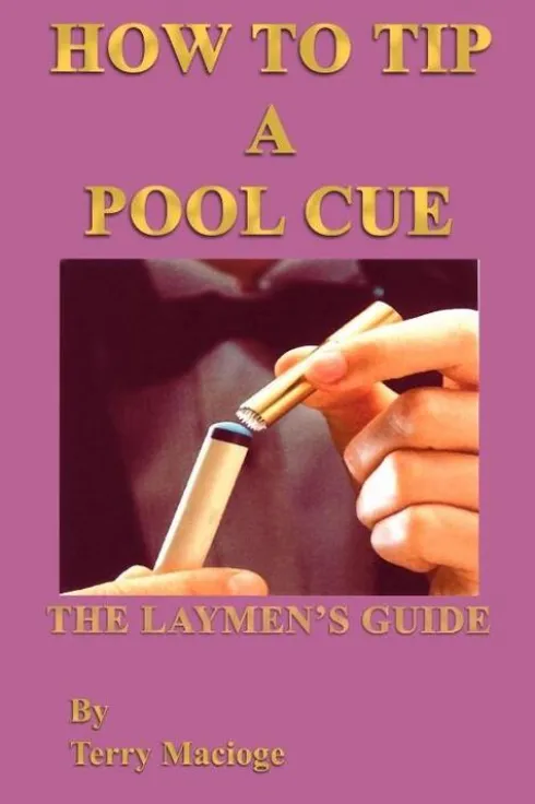 "How to Tip a Pool Cue": the Laymen's Guide