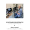 How to use a CNC Router