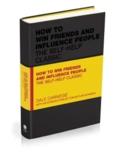 How to Win Friends and Influence People