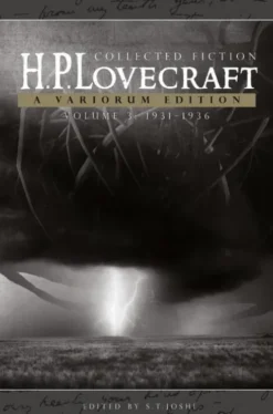 H.P. Lovecraft: Collected Fiction, Volume 3 (1931-1936)