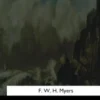 Human Personality and its Survival of Bodily Death