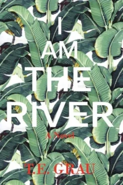 I Am The River