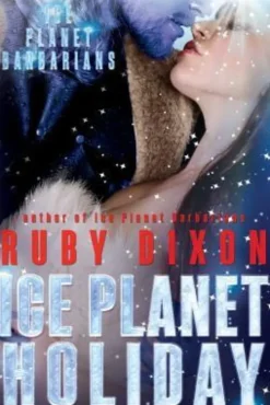 Ice Planet Holiday: An Ice Planet Barbarians Novella