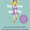 I Decided to Live as Me