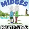 If it Wasn't for the Midges: Malky McEwan's Number One Guide to SCOTLAND