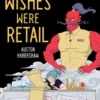 If Wishes Were Retail