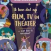 Ik ben dol op film, tv en theater … wat kan ik worden?