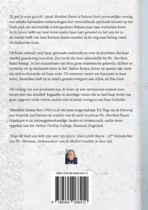 Ik geef jou mijn gezicht, sprak Mevlana Rumi