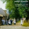 Ik hoop, dat ge Uw mooie polder moogt bewaren