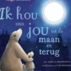 Ik hou van jou tot de maan en terug