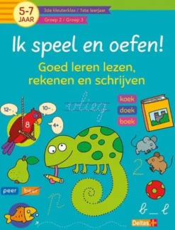 Ik speel en oefen! Eerste stappen naar tellen en schrijven (5-7j.)