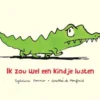 Ik zou wel een kindje lusten