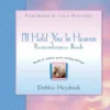 I'll Hold You In Heaven Remembrance Book