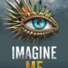Imagine Me