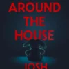 Incidents Around the House