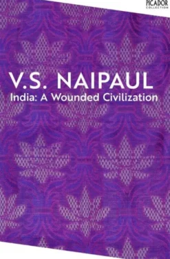 India: A Wounded Civilization
