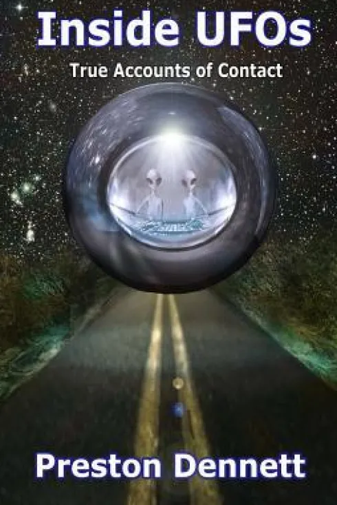 Inside UFOs: True Accounts of Contact with Extraterrestrials