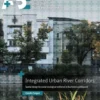 Integrated Urban River Corridors