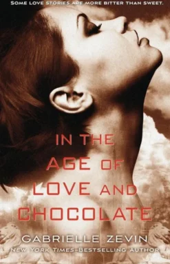 In the Age of Love and Chocolate