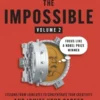 Into the Impossible Volume 2: Focus Like a Nobel Prize Winner: Lessons from Laureates to Concentrate Your Creativity and Ignite Your Career