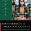 Issues for Debate in American Public Policy