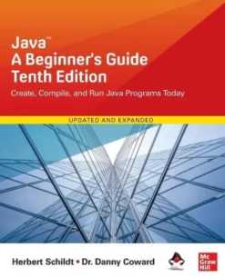 Java: A Beginner's Guide, Tenth Edition