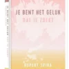 Je bent het geluk dat je zoekt