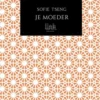 Je Moeder