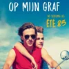 Je moet dansen op mijn graf