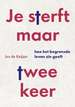Je sterft maar twee keer