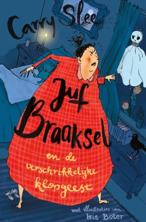 Juf Braaksel en de verschrikkelijke klopgeest