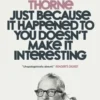 Just Because It Happened to You Doesn't Make It Interesting