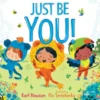 Just Be You!