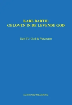Karl Barth: Geloven in de levende god
