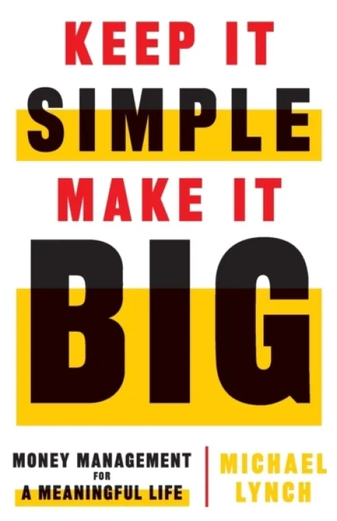 Keep It Simple, Make It Big