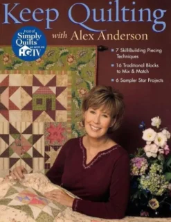 Keep Quilting with Alex Anderson