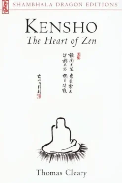 Kensho: The Heart of Zen