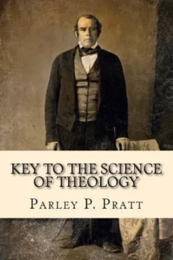 Key to the Science of Theology (FIRST EDITION - 1855, with an INDEX)