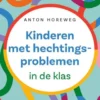Kinderen met hechtingsproblemen
