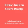 Kleine Anita en stoere Doortje