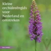 Kleine orchideeëngids voor Nederland en omstreken