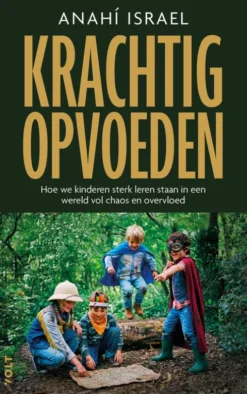 Krachtig opvoeden