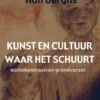 Kunst en cultuur waar het schuurt