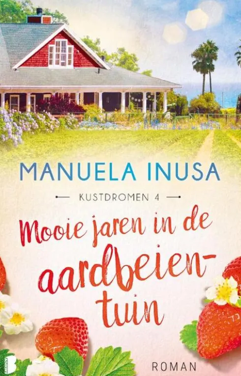 Kustdromen 4 - Mooie jaren in de aardbeientuin