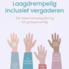 Laagdrempelig inclusief vergaderen