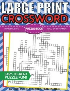 Large Print Crossword Puzzle Book: Crossword Puzzle Books For Adults Large Print - Brain Boosting Entertainment - Increase Your IQ With These Stay-Sha