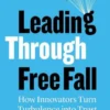 Leading Through Free Fall
