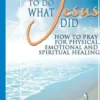 Learning to Do What Jesus Did